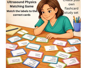 Ultrasound Physics Matching Game/Flashcards for SPI
