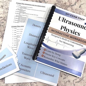 May include: A spiral-bound Ultrasound Physics Interactive Workbook with a white cover, blue accents, and a medical transducer graphic. Included are several white study sheets with black text, answer keys, and small blue cards labeled Pressure and Rarefactions.
