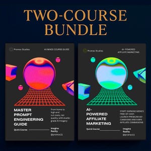 Könnte beinhalten: Grafik für ein Zwei-Kurs-Bundle mit dem goldenen Text "TWO-COURSE BUNDLE". Das Bundle beinhaltet Anleitungen zu "MASTER PROMPT ENGINEERING" und "AI-POWERED AFFILIATE MARKETING". Jede Anleitung hat abstrakte Designs und Text auf dunklem Hintergrund.
