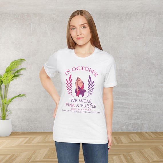 In October We Wear Pink & Purple Tee, Breast Cancer and Domestic Violence Awareness | Bella Canvas 3001