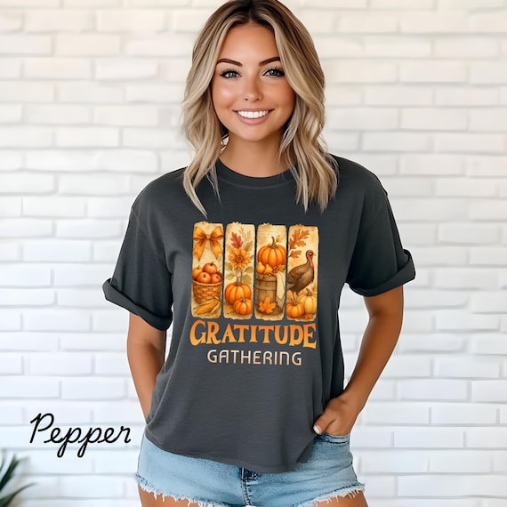 Gratitude Gathering Thanksgiving Graphic Tee: Comfort Colors Fall Harvest T-Shirt