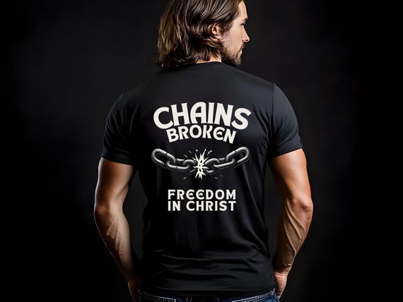Set Free John 8:36 T-Shirt - Chains Broken Back Print - Christian Unisex Tee
