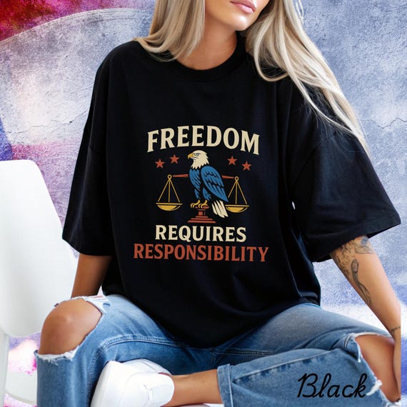 Freedom Requires Responsibility Tee: Eagle, Stars, Justice - Comfort Colors 1717