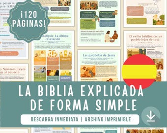 La Biblia explicada de forma simple / Guía práctica e ilustrada con tablas y cronologías para estudiar y enseñar la Biblia