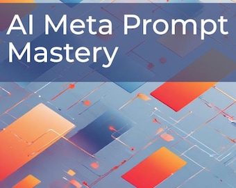 AI Prompt Engineering Guide, Meta Prompt Mastery for Small Business, ChatGPT Workbook, Digital Download, AI Literacy Workshop Exercises
