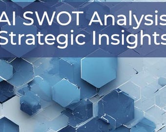 May include: Abstract digital graphic with a blue and white hexagonal pattern. The text "AI SWOT Analysis & Strategic Insights" is displayed on a dark blue banner. The Shop Startup logo is in the lower right corner.