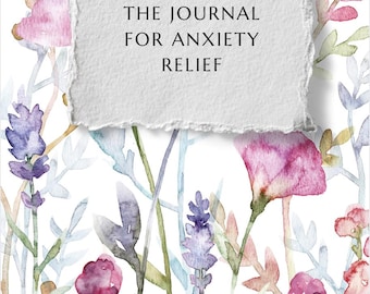 Tenir un journal pour soulager l'anxiété | Cahier d'exercices d'autoréflexion guidé de 30 pages | PDF imprimable en téléchargement numérique