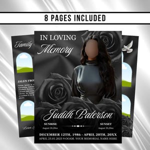 May include: A funeral program template featuring 8 pages, black roses, and a white dove. The text reads IN LOVING MEMORY, Judith Paterson, SUNRISE August 20,20xx, SUNSET August 20,20xx, and DECEMBER 12TH, 1986 - APRIL 20TH, 20XX. Includes placeholder photo space.