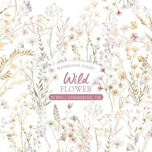May include: Watercolor clipart featuring a collection of delicate wildflowers in soft pastel colors. The image includes various floral elements, such as daisies, and grasses, with the text "Wild Flower" and "25 PNG / COMMERCIAL USE".