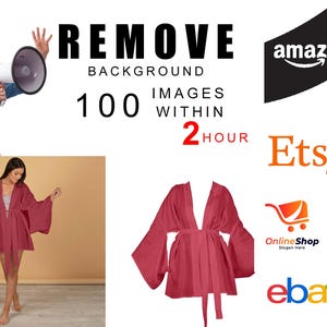 May include: Image featuring a woman wearing a red kimono-style robe with wide sleeves and a tie belt. The text "REMOVE BACKGROUND" is displayed above the image, along with the words "100 IMAGES WITHIN 2 HOUR". Logos for Amazon, Etsy, and eBay are also visible.