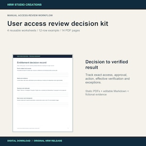 May include: A digital user access review decision kit by HRW Studio Creations. Includes 4 reusable worksheets, a 12-row example, and 14 PDF pages. Features an entitlement decision record form with sections for subject, access, need, evidence, and rationale.