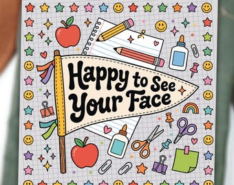Happy To See Your Face DTF Transfer Ready to Press, Teacher Back to School Heat Transfer, Cute Classroom DIY Iron On, Teacher Appreciation