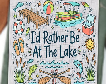 Id Rather Be At The Lake DTF Transfer, Lake Life Heat Transfer Ready To Press, Summer Camping Boating DTF Print