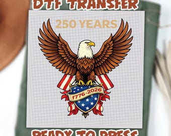 250 Years American Ready To Press | 1776–2026 We The People Vintage USA Ready To Ship | Patriotic 250th Anniversary Dtf
