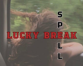 Lucky Break Spell | Attract Good Fortune Ritual | Open New Opportunities
