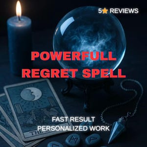 Może przedstawiać: Zapalone niebieska świeca obok kryształowej kuli na stojaku. Tekst "POWERFULL REGRET SPELL" jest czerwony. Widoczne są również karty tarota, runy i wahadło. Obraz zawiera również tekst "FAST RESULT" i "PERSONALIZED WORK".