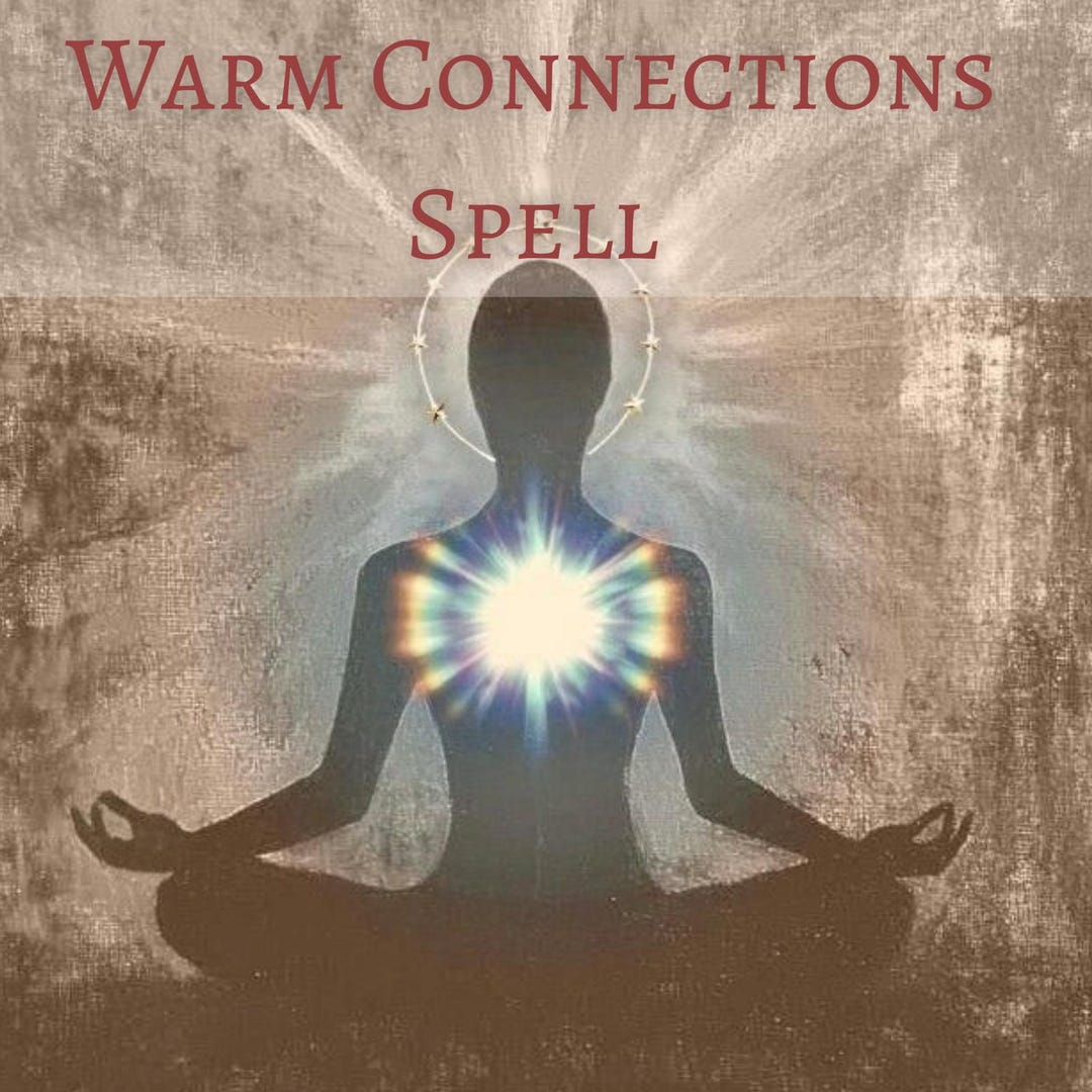 Warm Connections Spell – Friendship, Love & Harmonious Relationship ...
