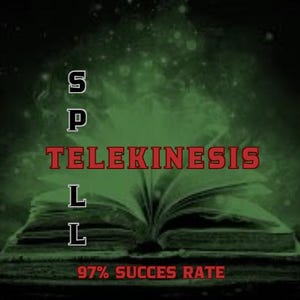 Puede incluir: Un libro abierto con la palabra TELEKINESIS en letras rojas. La palabra SPELL está apilada verticalmente en letras blancas encima de TELEKINESIS. El texto "97% SUCCES RATE" está en la parte inferior. El fondo es verde con un efecto ahumado.