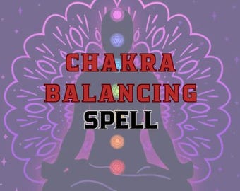 Może przedstawiać: Fioletowa grafika z medytującą postacią, symbolami czakr i słowami "CHAKRA BALANCING SPELL" w kolorze czerwonym i czarnym. Tło przedstawia wzór mandali i gwiazdy.