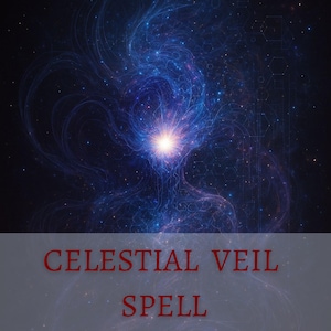 May include: A digital artwork depicting a cosmic scene. A bright light emanates from the centre, surrounded by swirling blue and purple nebulas. The words "CELESTIAL VEIL SPELL" are written in red at the bottom of the image.