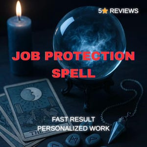 May include: An image featuring a lit blue candle, a crystal ball on a stand, tarot cards, and rune stones. The text "JOB PROTECTION SPELL" is prominently displayed in red. Additional text includes "FAST RESULT" and "PERSONALIZED WORK".