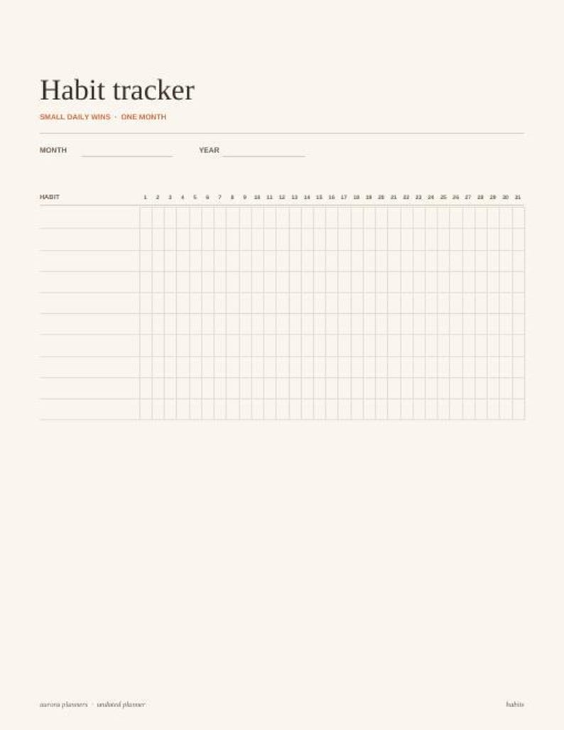 May include: A cream-colored habit tracker page featuring the title Habit tracker, the subtitle Small daily wins - one month, and fields for month and year. It includes a grid with rows for habits and columns numbered 1 through 31 for daily tracking.