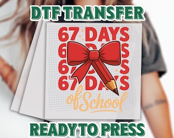 67 Days of School Girls Coquette Bow 67th Day of School DTF, School Six Seven Meme, Funny 67 Teacher Student DTF, Pencil Coquette Bow DTF