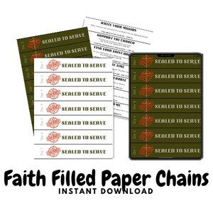 Könnte beinhalten: Das Bild zeigt Papierketten und einen Tablet-Bildschirm mit der Aufschrift "SEALED TO SERVE". Die Papierketten haben einen grünen Hintergrund mit dem Text "SEALED TO SERVE" und "CONFIRMED" Stempeln. Der Satz "Faith Filled Paper Chains" steht unten.