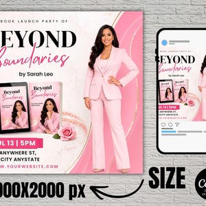May include: A digital flyer for a book launch party titled Beyond Boundaries by Sarah Leo. The design features a person in a light pink suit, a tablet, a book cover, a pink rose, and event details including the date July 13 at 5 PM.