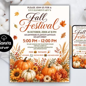 May include: A digital flyer template for a Fall Festival at XYZ Elementary on 16 October, 20XX at 8 PM, located at 123 Anywhere St. The design features orange pumpkins, sunflowers, and autumn leaves with text for food, games, and music.