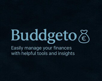 May include: A teal-colored logo on a dark blue background. The word "Budgeto" is displayed in a stylized font, accompanied by a money bag icon with a Euro symbol. Below, text reads "Easily manage your finances with helpful tools and insights."