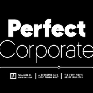 Könnte beinhalten: Schwarz-weißes Grafikdesign mit den Worten "Perfect Corporate" in einer fetten, serifenlosen Schriftart. Das Bild enthält eine Skala von 100 bis 900 und Text, der darauf hinweist, dass es sich um eine geometrische serifenlose Schriftfamilie handelt, veröffentlicht von Mahesans Co.