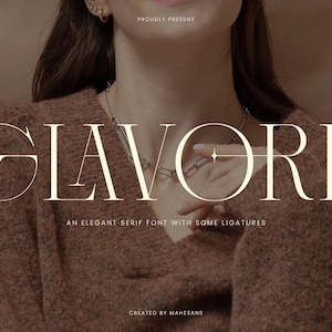 May include: A close-up of a person wearing a brown sweater, with the word "GLAVORE" in a serif font. The text "AN ELEGANT SERIF FONT WITH SOME LIGATURES" is below the main text. The words "PROUDLY PRESENT" and "CREATED BY MAHESANS" are also visible.