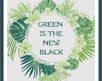 Green is the New Black PDF Cross Stitch Chart Pattern Keeper Compatible*