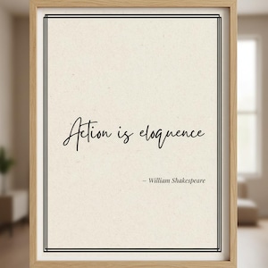 Action is Eloquence Framed Poster - Shakespeare Quote Art - Ready to Hang Wall Decor