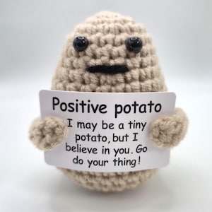 Positive Potato Crochet Plush With Inspirational Sign, Handmade Knitted Emotional Support Potato Doll, Cute Desk Buddy Gift
