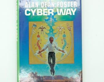 Cyber Way, av Alan Dean Foster | Årgång 1990 1:a upplagan Inbunden