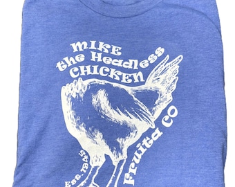 Mike the Headless Chicken T-shirt Fruita Colorado