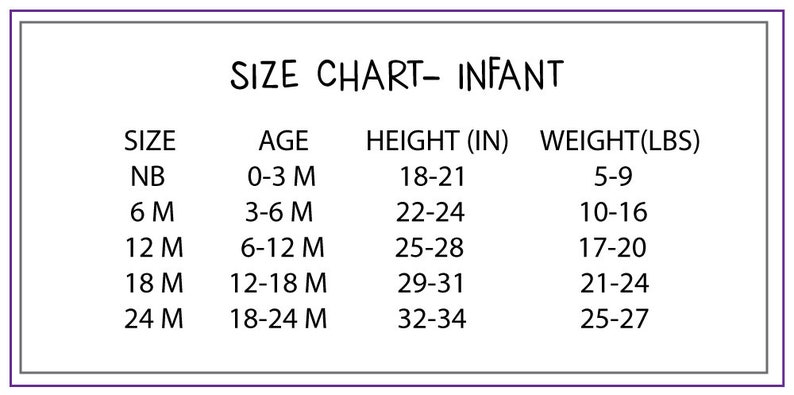 May include: Infant size chart with columns for size, age, height in inches, and weight in pounds. The chart shows sizes from newborn to 24 months.
