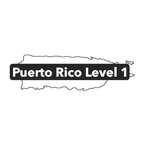 May include: A black and white graphic design featuring the outline of the island of Puerto Rico. Superimposed across the center of the island shape is a solid black horizontal rectangular bar containing the white text Puerto Rico Level 1.