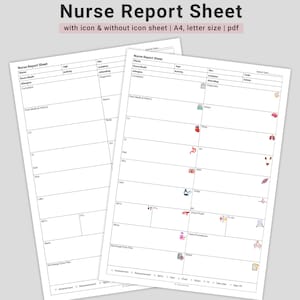 Könnte beinhalten: Zwei weiße Krankenberichtsbögen vor einem hellgrauen Hintergrund. Das obere Blatt trägt den Titel "Nurse Report Sheet" und den Text "with icon & without icon sheet | A4, letter size | pdf". Die Bögen haben Abschnitte für medizinische Informationen.