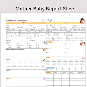 May include: A Mother Baby Report Sheet with sections for mother and baby information. The form includes fields for medical history, vital signs, and feeding details. The title "Mother Baby Report Sheet" is at the top.