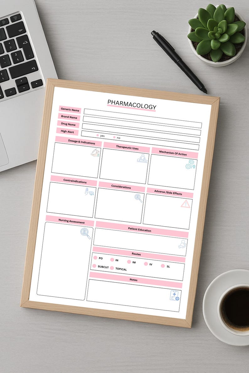 May include: A framed pharmacology study sheet with pink and gray accents. The sheet includes sections for generic and brand names, dosage, therapeutic uses, and adverse effects. A cup of coffee, a pen, and a succulent plant are also visible.