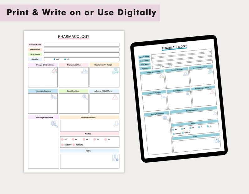 May include: A white pharmacology study sheet and a tablet displaying the same template. The sheet and tablet have a grid layout with sections for drug information, dosage, and nursing assessment. The text "Print & Write on or Use Digitally" is at the top.