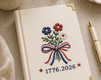 Cuaderno personalizado con bordado floral patriótico 1776-2026, regalo personalizado para el 250 aniversario de la Independencia.