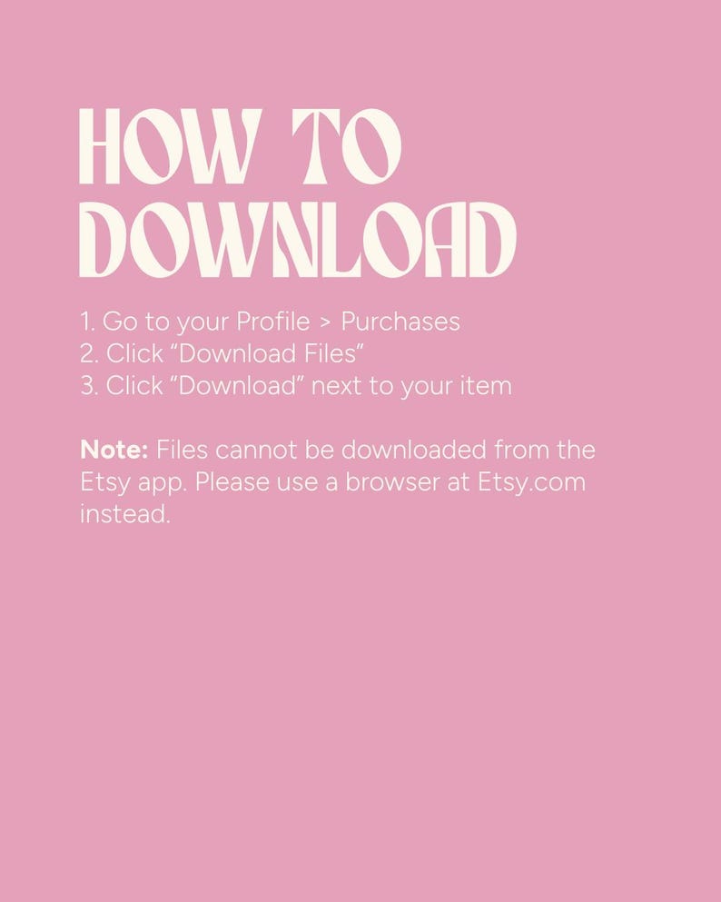 Puede incluir: Un gr&aacute;fico rosa con texto blanco que explica c&oacute;mo descargar archivos de Etsy. El texto dice "HOW TO DOWNLOAD" en la parte superior, seguido de instrucciones numeradas. Una nota aclara que las descargas no est&aacute;n disponibles a trav&eacute;s de la aplicaci&oacute;n de Etsy.