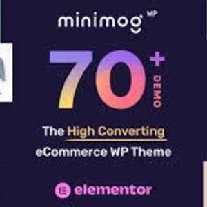 May include: A promotional image for the "minimog" eCommerce WP Theme. The image features the text "minimog" and "70+ DEMO" in a colorful gradient. The phrase "The High Converting eCommerce WP Theme" is also displayed, along with the Elementor logo and various website mockups.