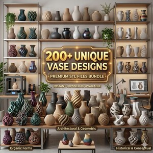 May include: A display of various vases in different shapes, sizes, and colors, arranged on shelves and tables. The image includes the text "200+ UNIQUE VASE DESIGNS" and categories like "Organic Forms" and "Architectural & Geometric."
