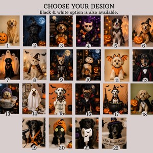 May include: A digital catalog featuring twenty-two numbered Halloween-themed portraits of dogs and cats in costumes. The text CHOOSE YOUR DESIGN and Black & white option is also available appears at the top. Each square displays a pet in festive attire.