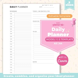 Puede incluir: Una plantilla de planificador diario blanca con secciones para horario, prioridades y listas de tareas. El planificador incluye el texto "Daily Planner" y "Model 1 | 2 Template". También se ve un gráfico rosa con el texto "edit in Canva".
